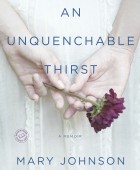 An Unquenchable Thirst by Mary Johnson