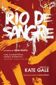 Rio de Sangre by Kate Gale