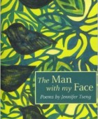 The Man with my Face by Jennifer Tseng