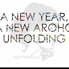 A New Year, A New AROHO Unfolding